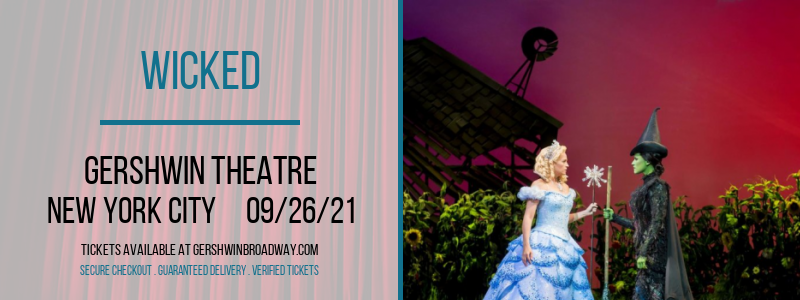 Wicked at Gershwin Theatre tickets Wicked at Gershwin Theatre