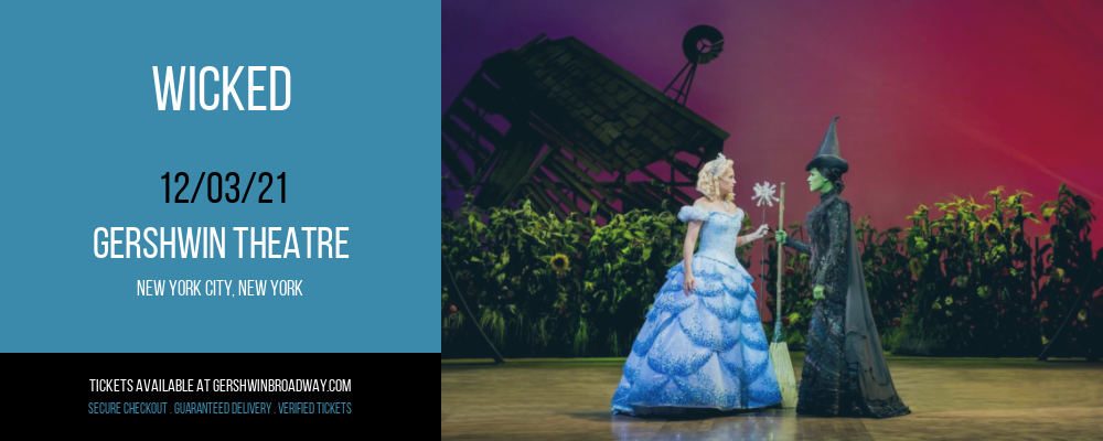 Wicked at Gershwin Theatre tickets Wicked at Gershwin Theatre