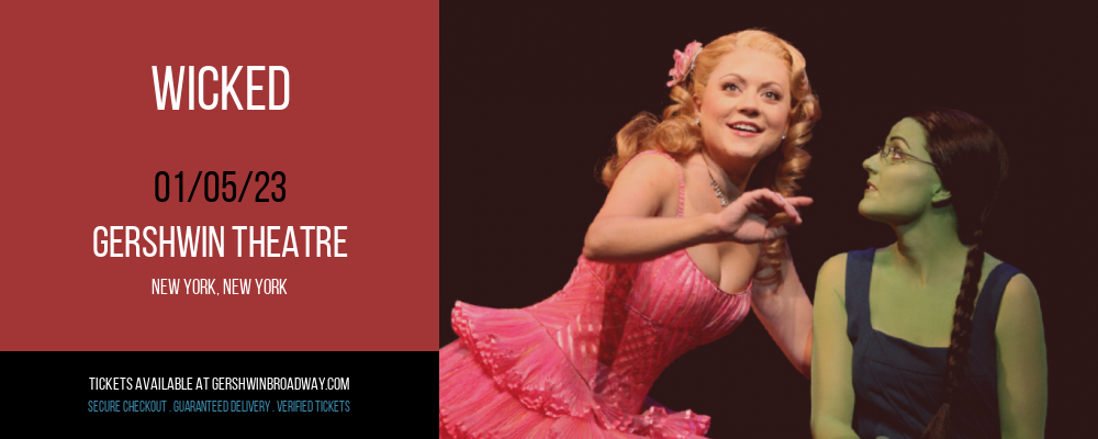 Wicked at Gershwin Theatre tickets Wicked at Gershwin Theatre