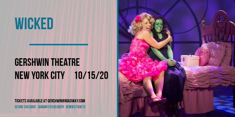 Wicked at Gershwin Theatre tickets Wicked at Gershwin Theatre