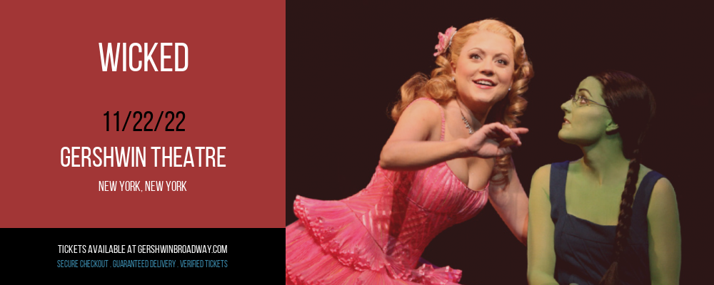 Wicked at Gershwin Theatre tickets Wicked at Gershwin Theatre